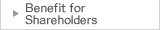 Benefit for Shareholders